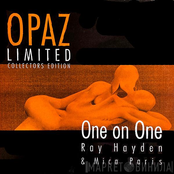 Ray Hayden, Mica Paris - One On One