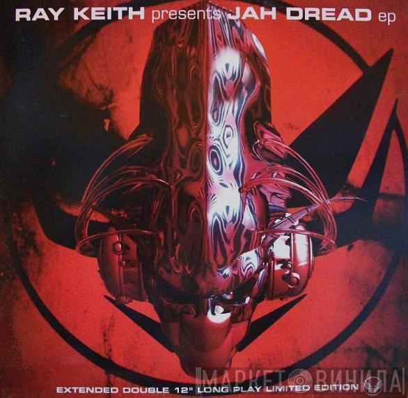 Ray Keith - Jah Dread EP