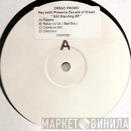 Ray Keith - Ray Keith Presents Decade Of Dread - Still Standing EP