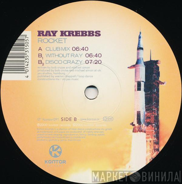 Ray Krebbs - Rocket