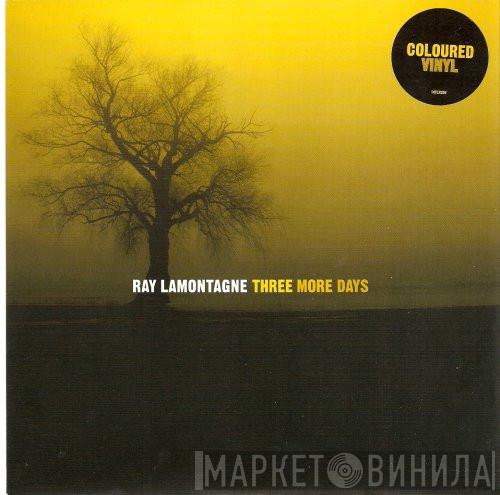 Ray Lamontagne - Three More Days