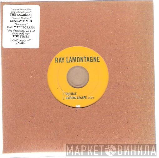 Ray Lamontagne - Trouble
