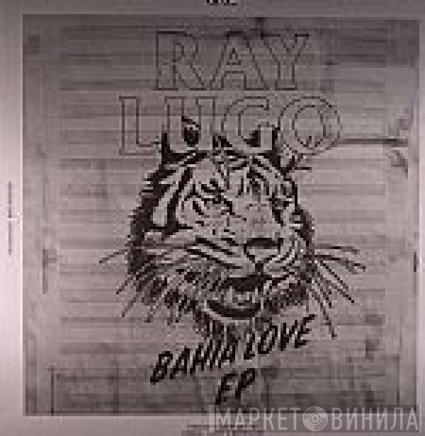 Ray Lugo - Bahia Love