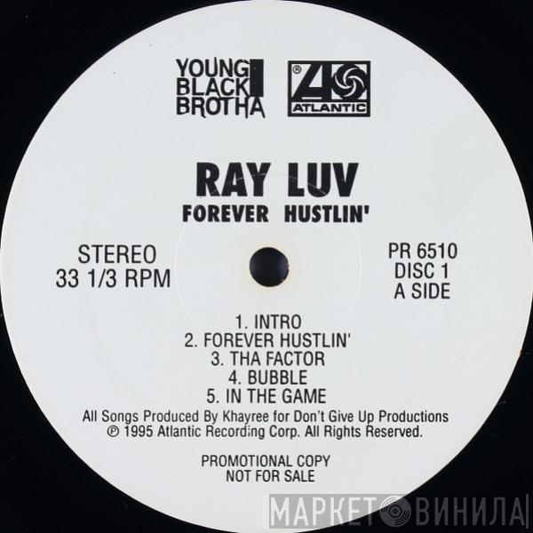 Ray Luv - Forever Hustlin'