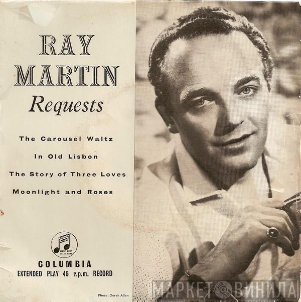 Ray Martin And His Concert Orchestra - Ray Martin Requests