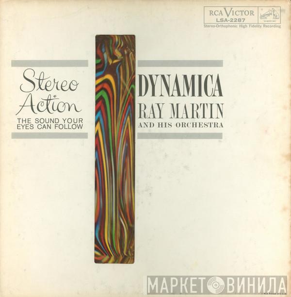  Ray Martin And His Orchestra  - Dynamica