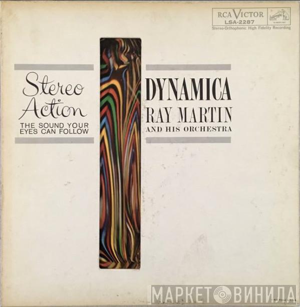  Ray Martin And His Orchestra  - Dynamica