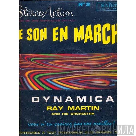  Ray Martin And His Orchestra  - Dynamica