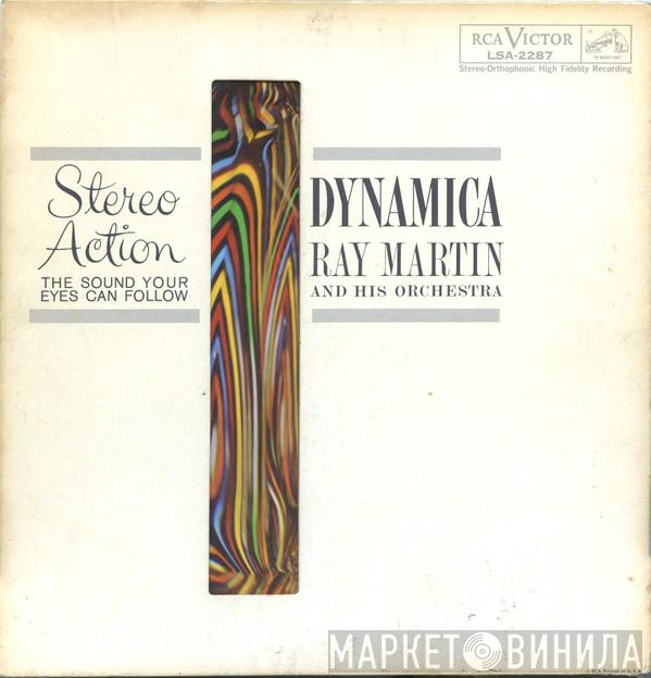 Ray Martin And His Orchestra  - Dynamica