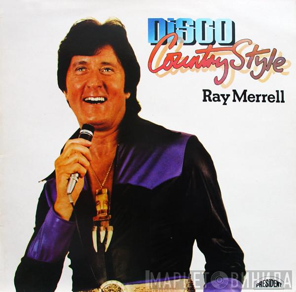 Ray Merrell - Disco Country Style