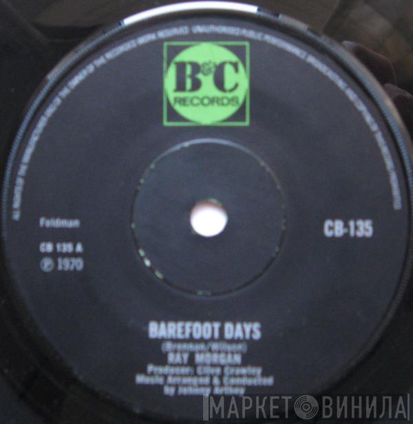 Ray Morgan - Barefoot Days