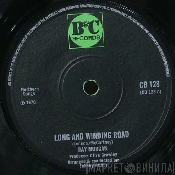 Ray Morgan - Long And Winding Road