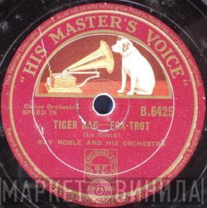 Ray Noble And His Orchestra - Tiger Rag / Japanese Sandman
