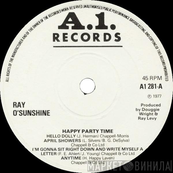 Ray O'Sunshine - Happy Party Time
