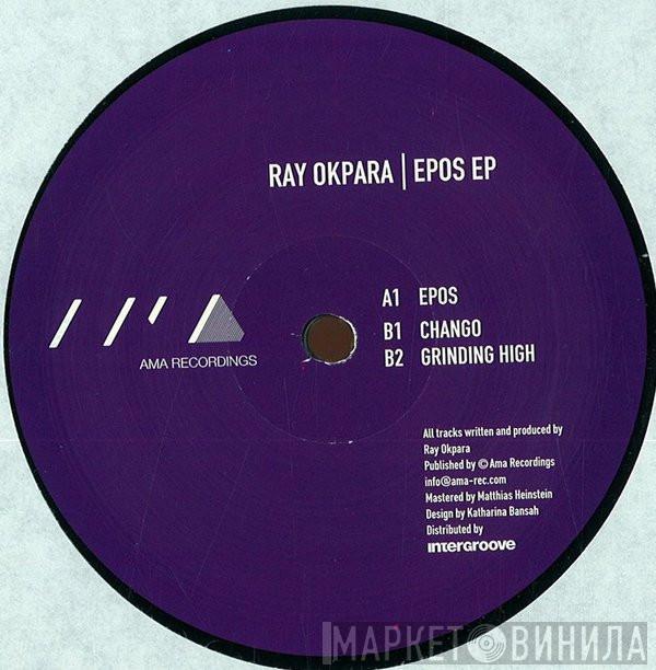 Ray Okpara - Epos EP