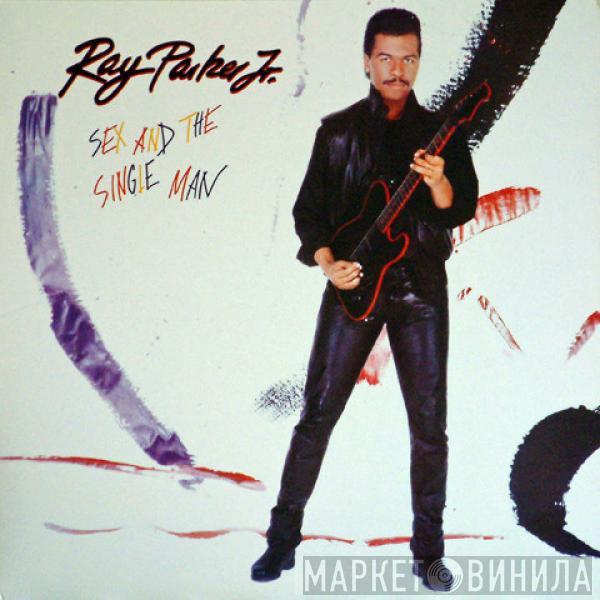 Ray Parker Jr. - Sex And The Single Man