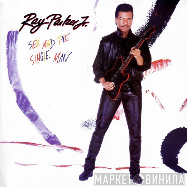 Ray Parker Jr. - Sex And The Single Man