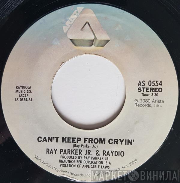 Ray Parker Jr., Raydio - Can't Keep From Cryin'