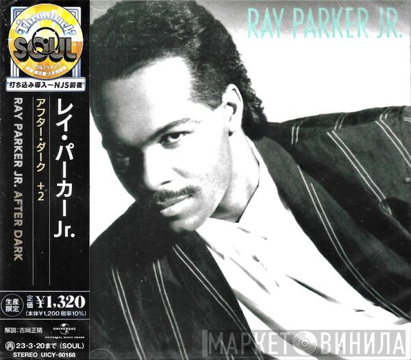  Ray Parker Jr.  - After Dark