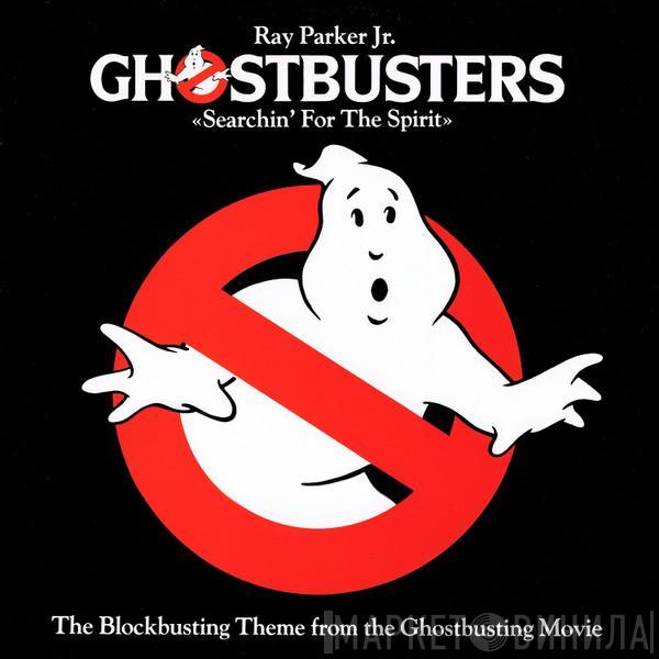 Ray Parker Jr. - Ghostbusters (Searchin' For The Spirit)