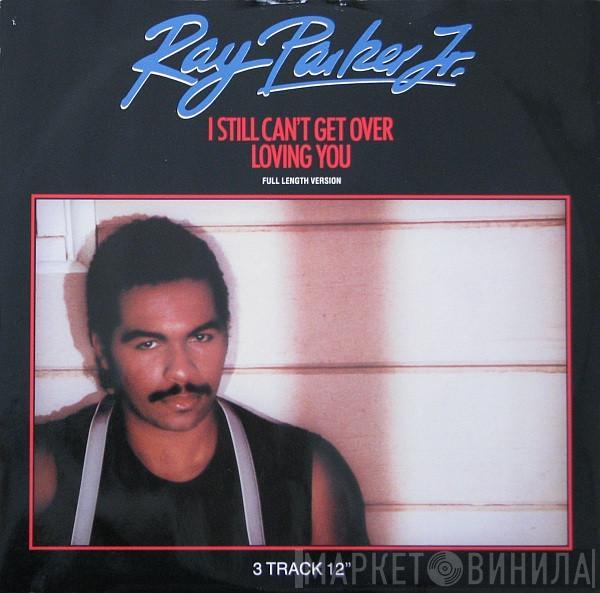 Ray Parker Jr. - I Still Can't Get Over Loving You