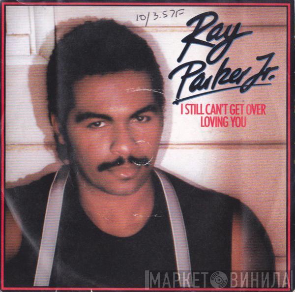 Ray Parker Jr. - I Still Can't Get Over Loving You
