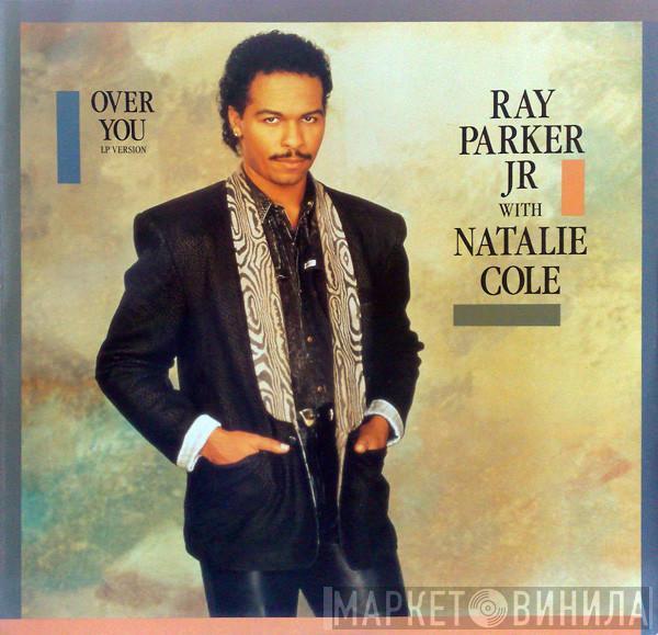 Ray Parker Jr., Natalie Cole - Over You