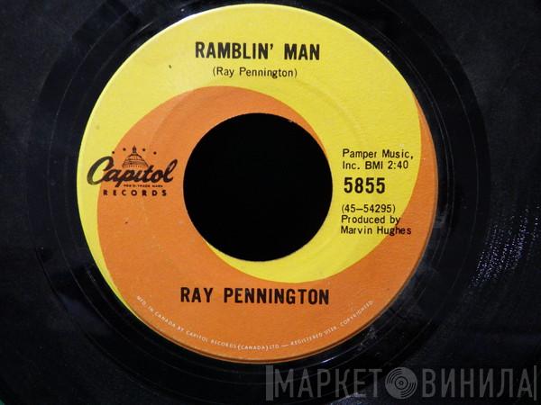  Ray Pennington  - Ramblin' Man / Let Go