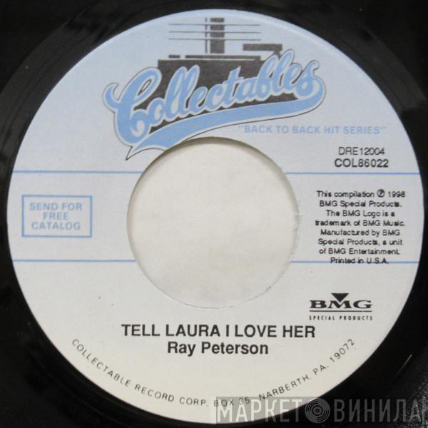 Ray Peterson - Tell Laura I Love Her