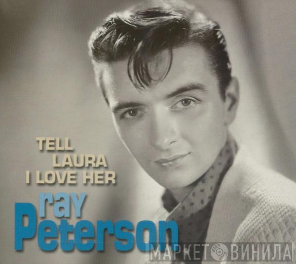 Ray Peterson - Tell Laura I Love Her