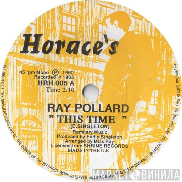 Ray Pollard, The Cairos - This Time / Stop Overlooking Me