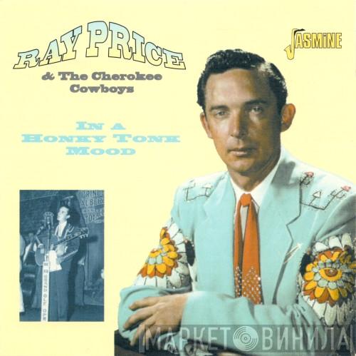 Ray Price, Cherokee Cowboys - In A Honky Tonk Mood