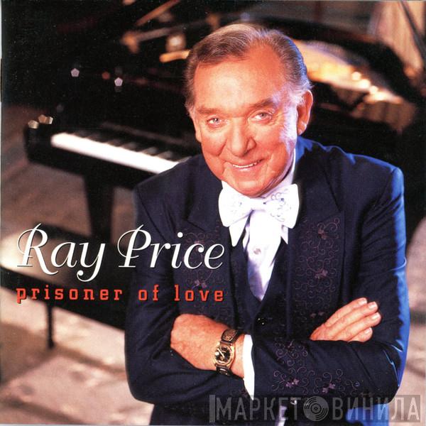 Ray Price - Prisoner Of Love