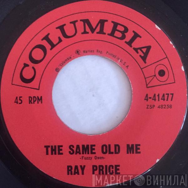Ray Price - The Same Old Me / Under Your Spell Again