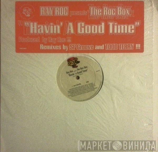 Ray Roc Checo, The Roc Box - Havin' A Good Time