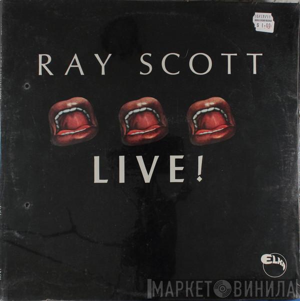 Ray Scott  - Live!