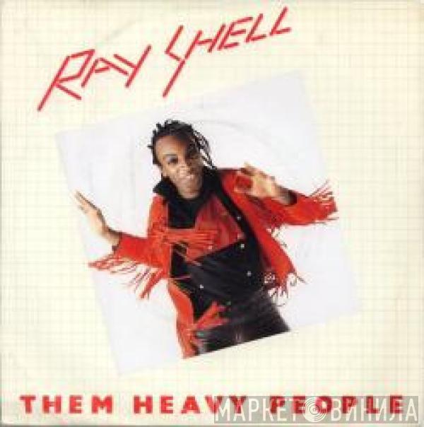 Ray Shell - Them Heavy People