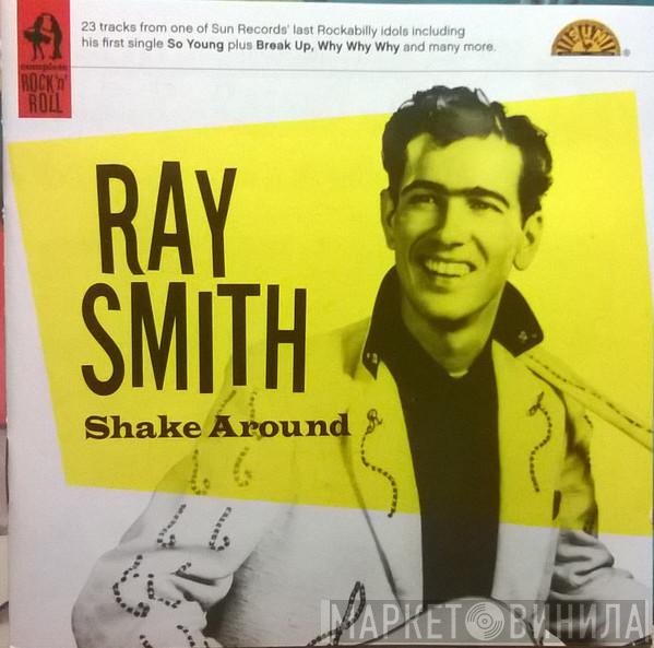 Ray Smith - Shake Around