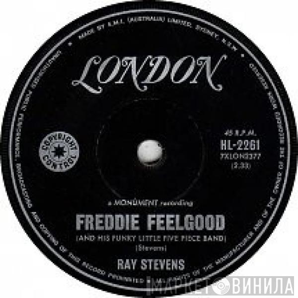 Ray Stevens - Freddie Feelgood (And His Funky Little Five Piece Band)