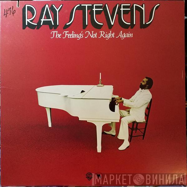Ray Stevens - The Feeling's Not Right Again
