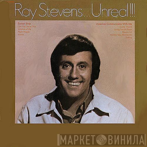 Ray Stevens - Unreal!!!