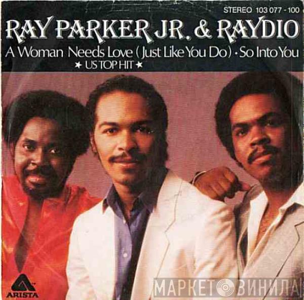 Raydio - A Woman Needs Love (Just Like You Do) / So Into You