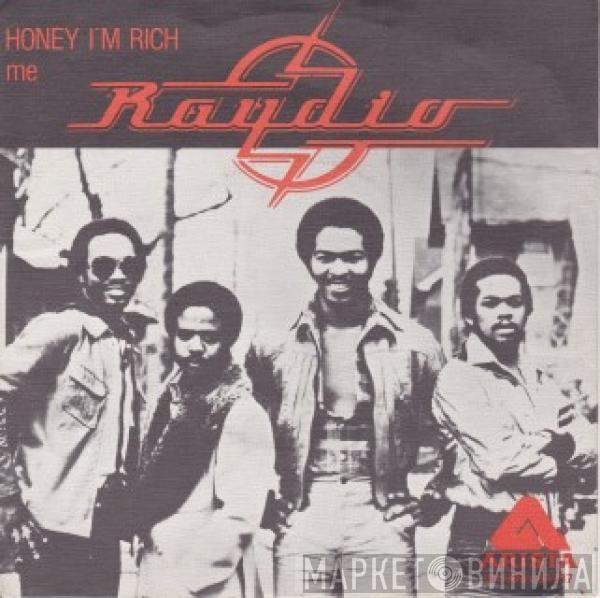 Raydio - Honey I'm Rich