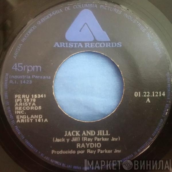  Raydio  - Jack And Jill