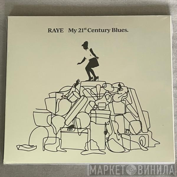 Raye  - My 21st Century Blues. 