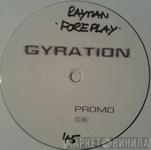Rayman, Tyrell - Valta Roa (Tyrell Remix) / Foreplay