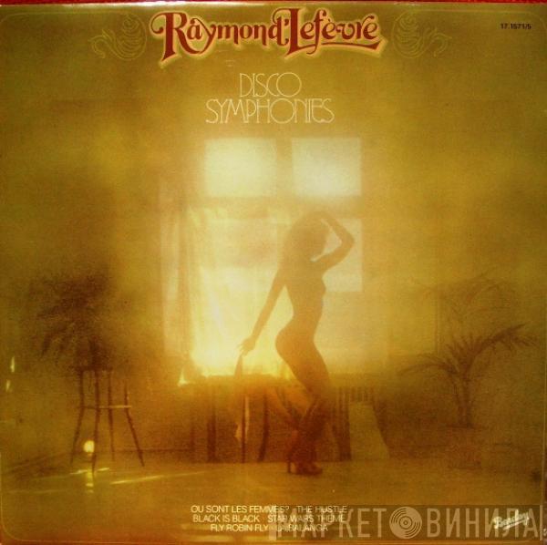 Raymond Lefèvre - Disco Symphonies ("Sinfonias De Discoteca")