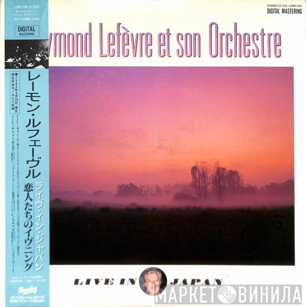  Raymond Lefèvre Et Son Grand Orchestre  - Live In Japan