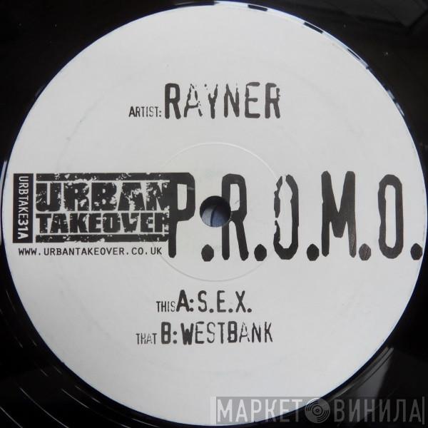  Rayner  - S.E.X. / Westbank