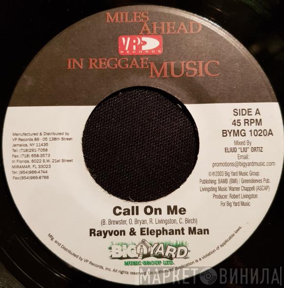 Rayvon, Elephant Man - Call On Me